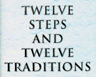 Twelve Steps and Twelve Traditions